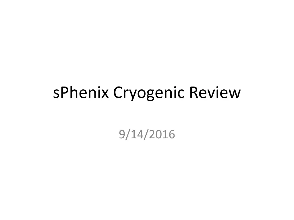 sphenix cryogenic review