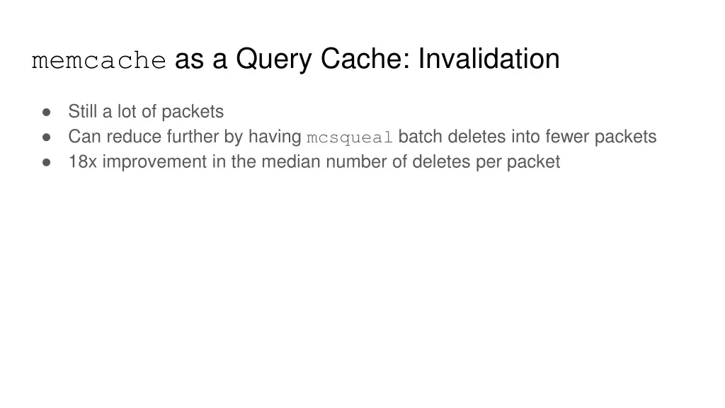 memcache as a query cache invalidation 3