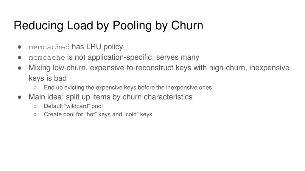 reducing load by pooling by churn