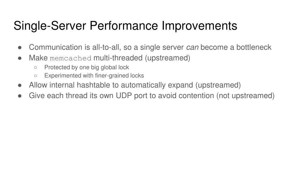 single server performance improvements