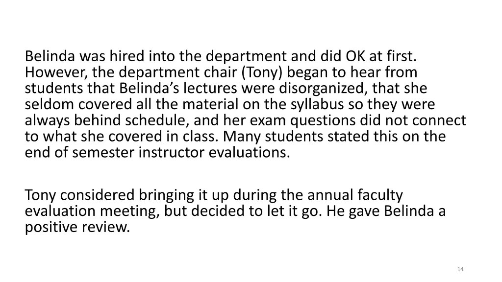 belinda was hired into the department