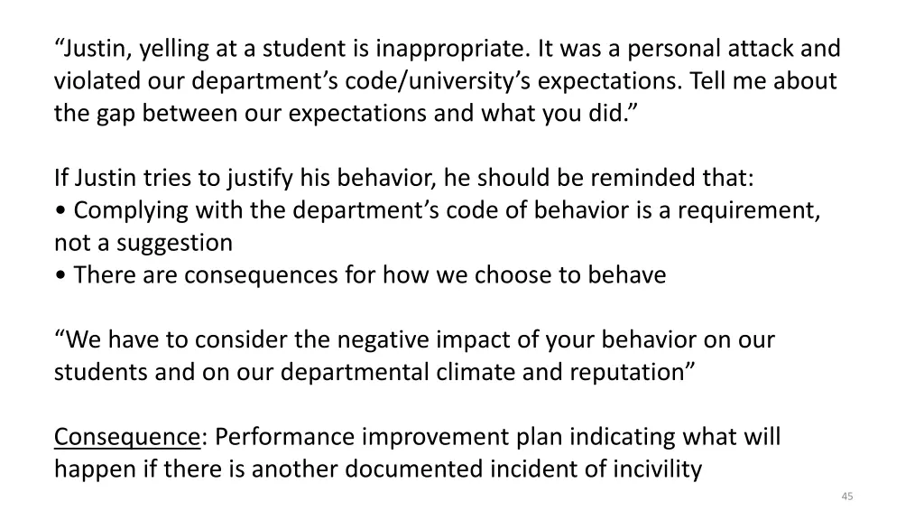 justin yelling at a student is inappropriate