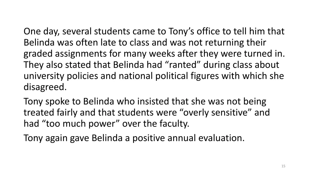 one day several students came to tony s office