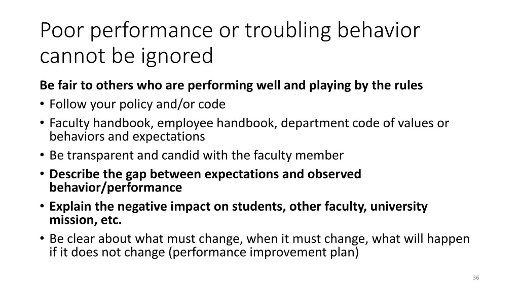 poor performance or troubling behavior cannot