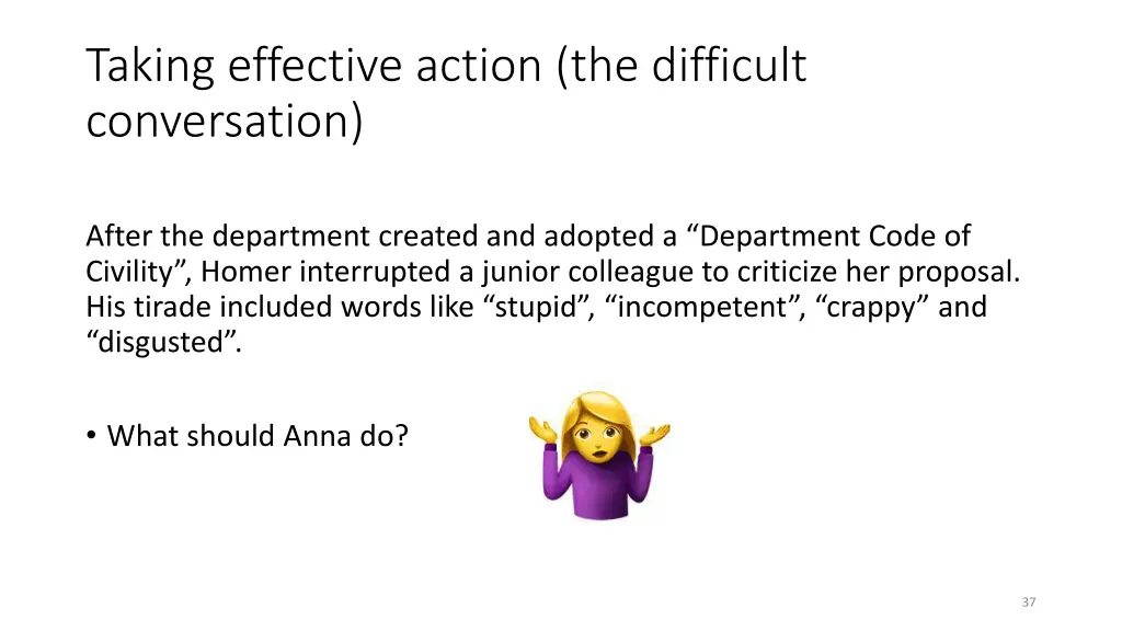 taking effective action the difficult conversation