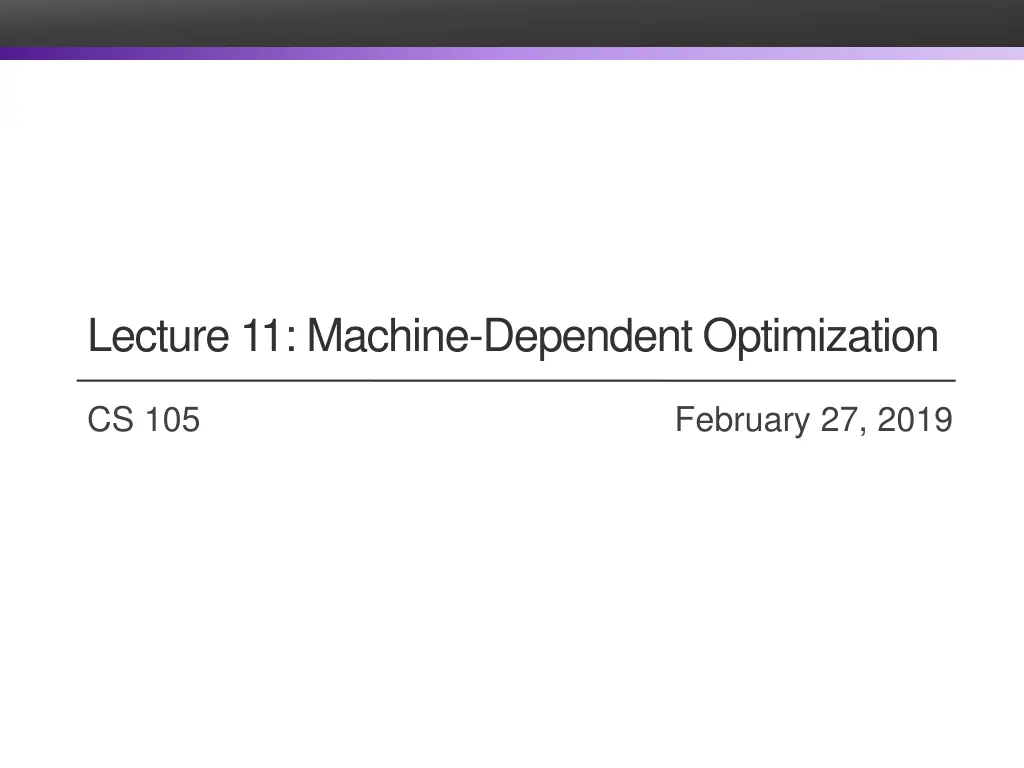 lecture 11 machine dependent optimization