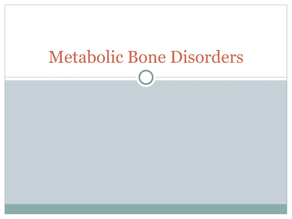 metabolic bone disorders