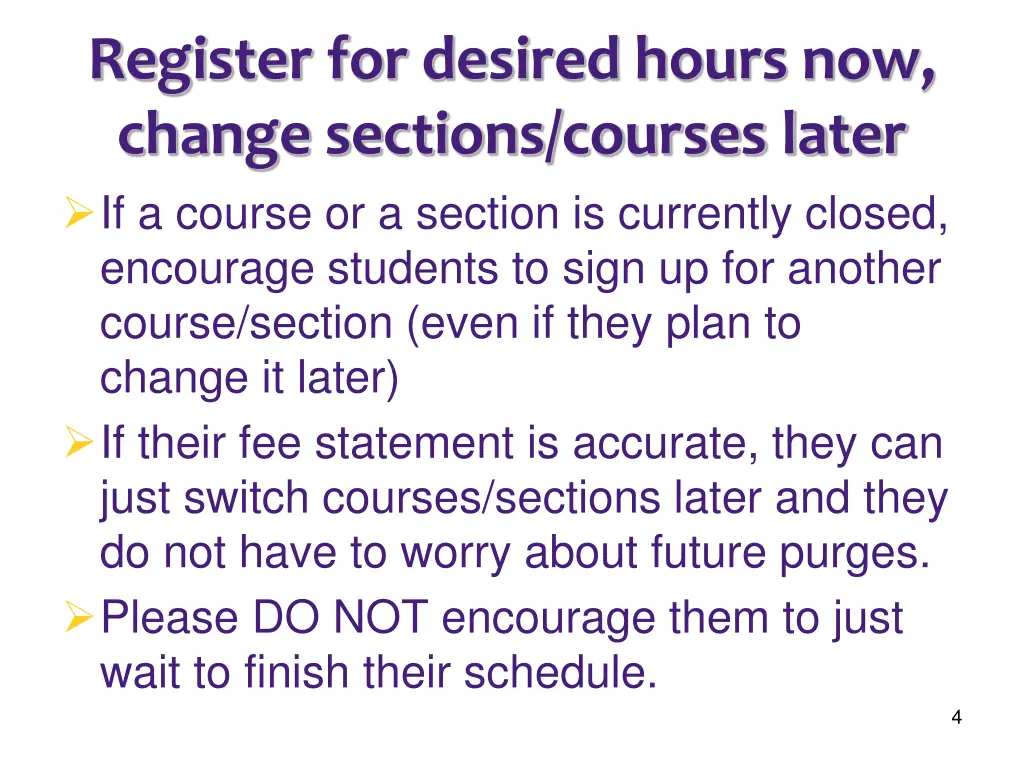 register for desired hours now change sections