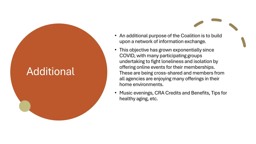 an additional purpose of the coalition