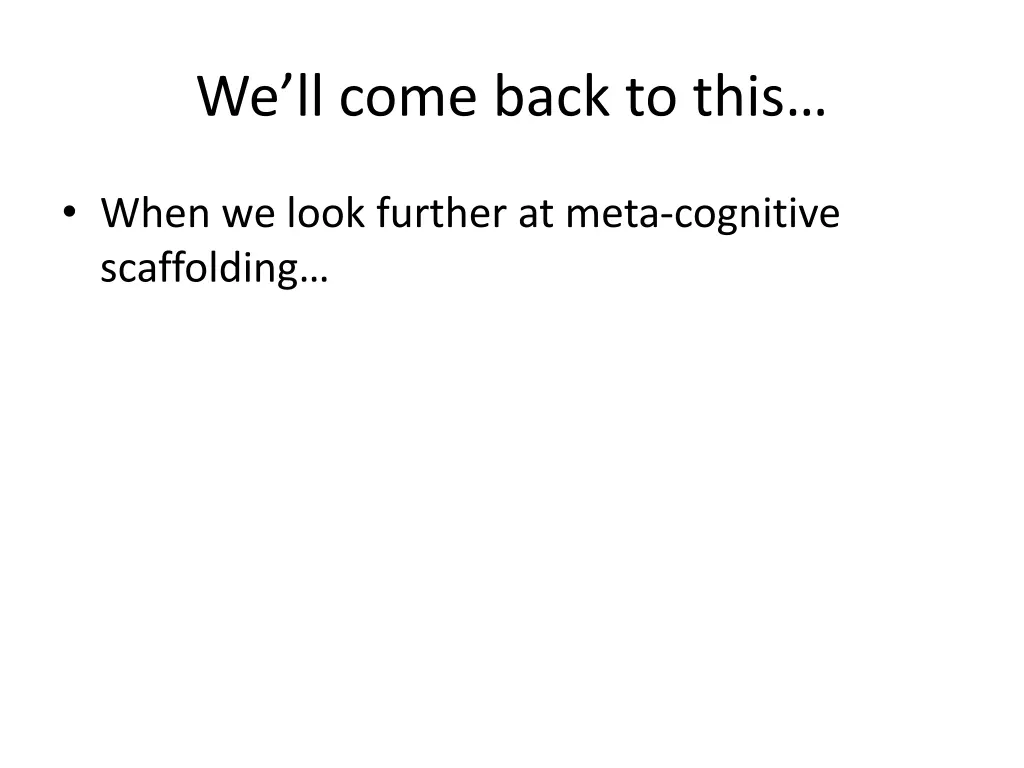 we ll come back to this