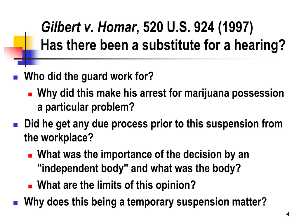 gilbert v homar 520 u s 924 1997 has there been
