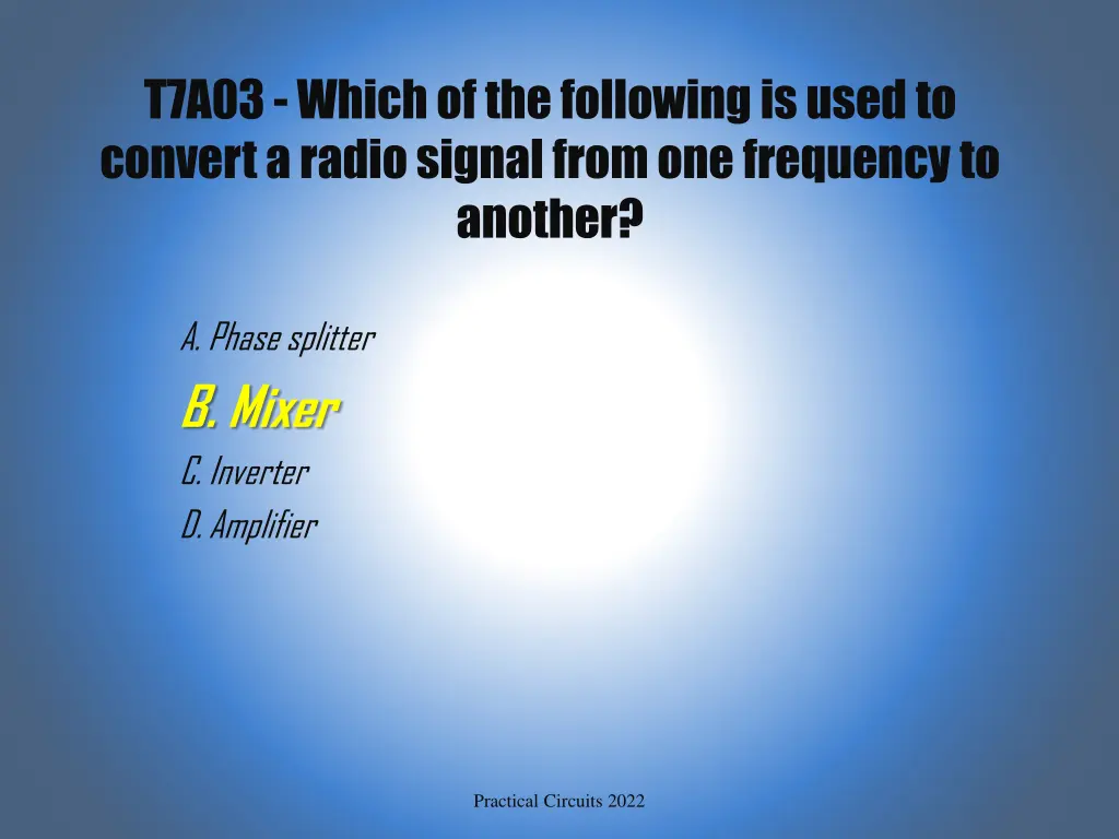 t7a03 which of the following is used to convert 1
