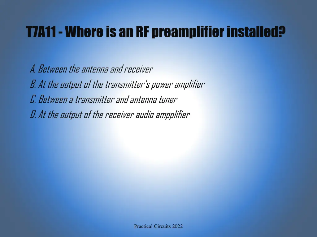 t7a11 where is an rf preamplifier installed