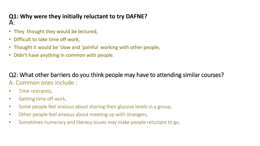 q1 why were they initially reluctant to try dafne