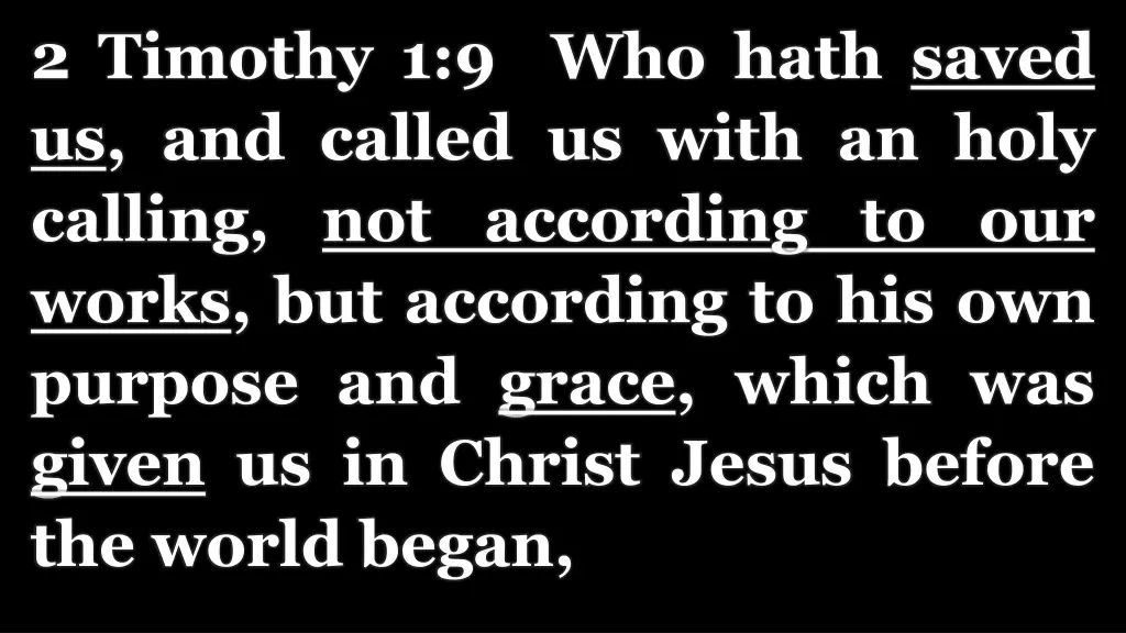 2 timothy 1 9 who hath saved us and called
