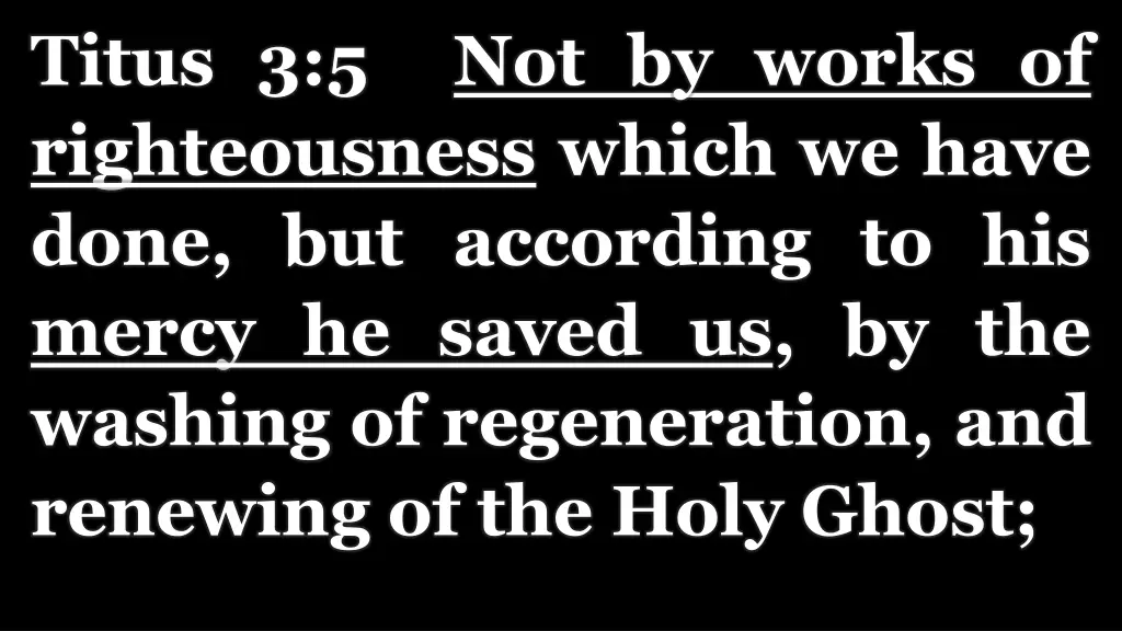 titus 3 5 not by works of righteousness which