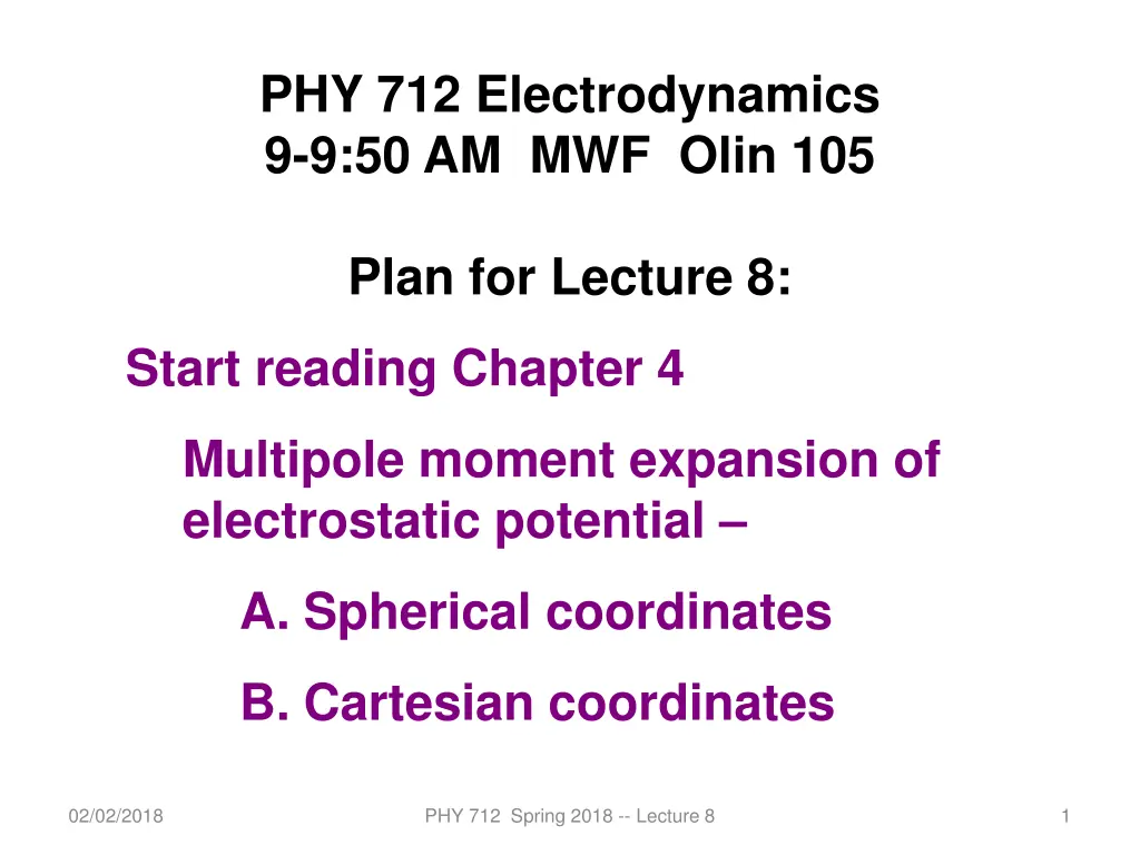 phy 712 electrodynamics 9 9 50 am mwf olin 105