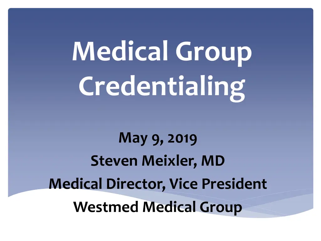 medical group credentialing