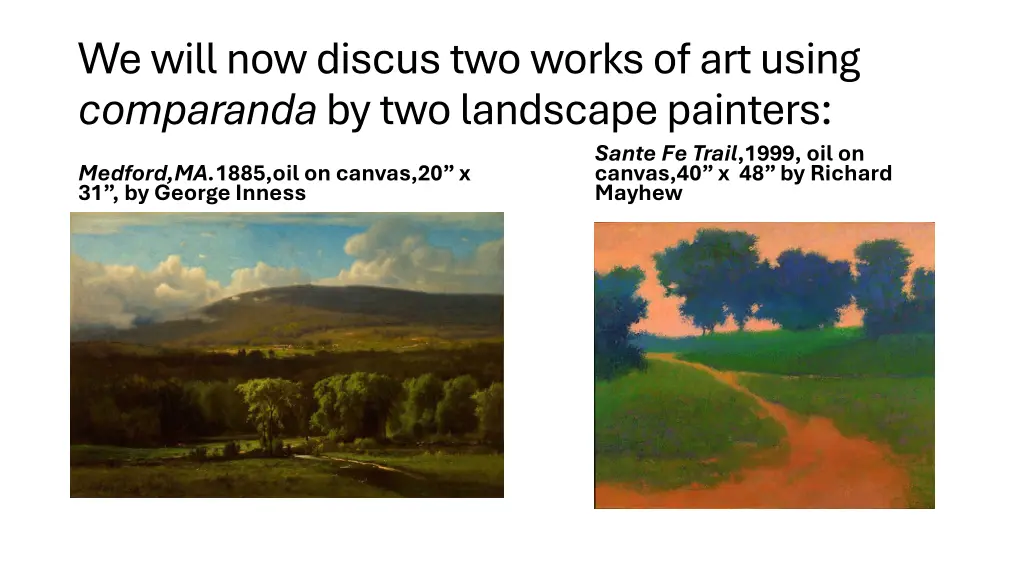 we will now discus two works of art using