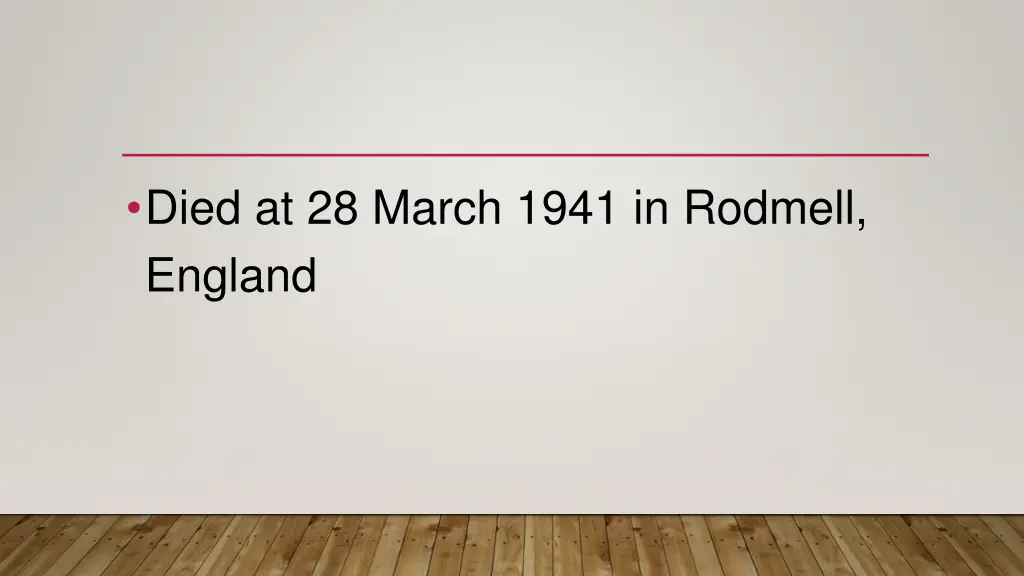 died at 28 march 1941 in rodmell england