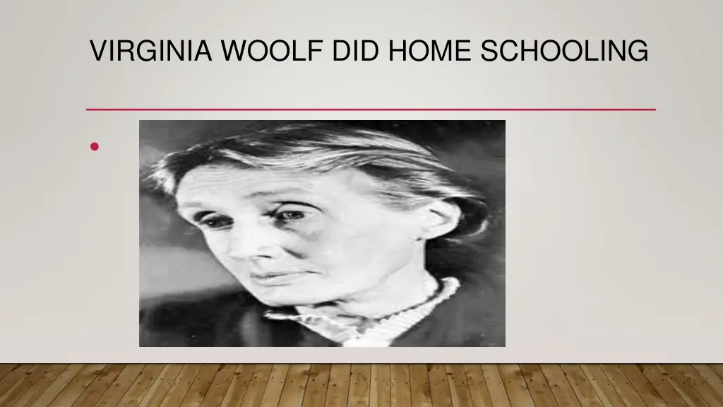 virginia woolf did home schooling