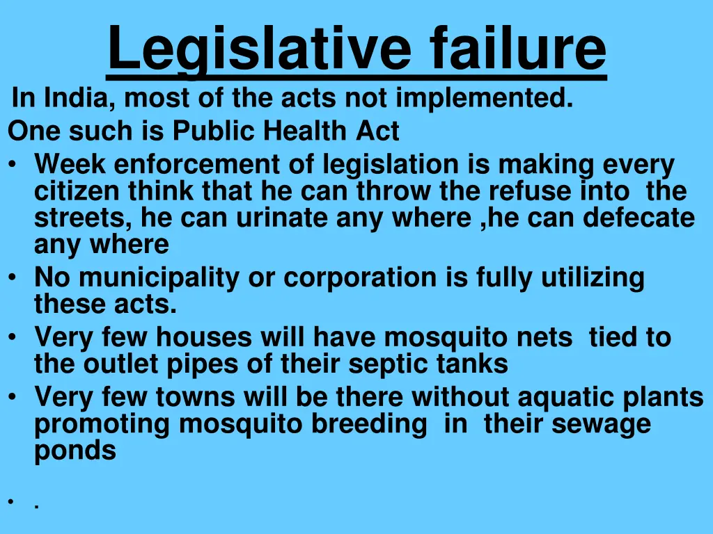 legislative failure in india most of the acts