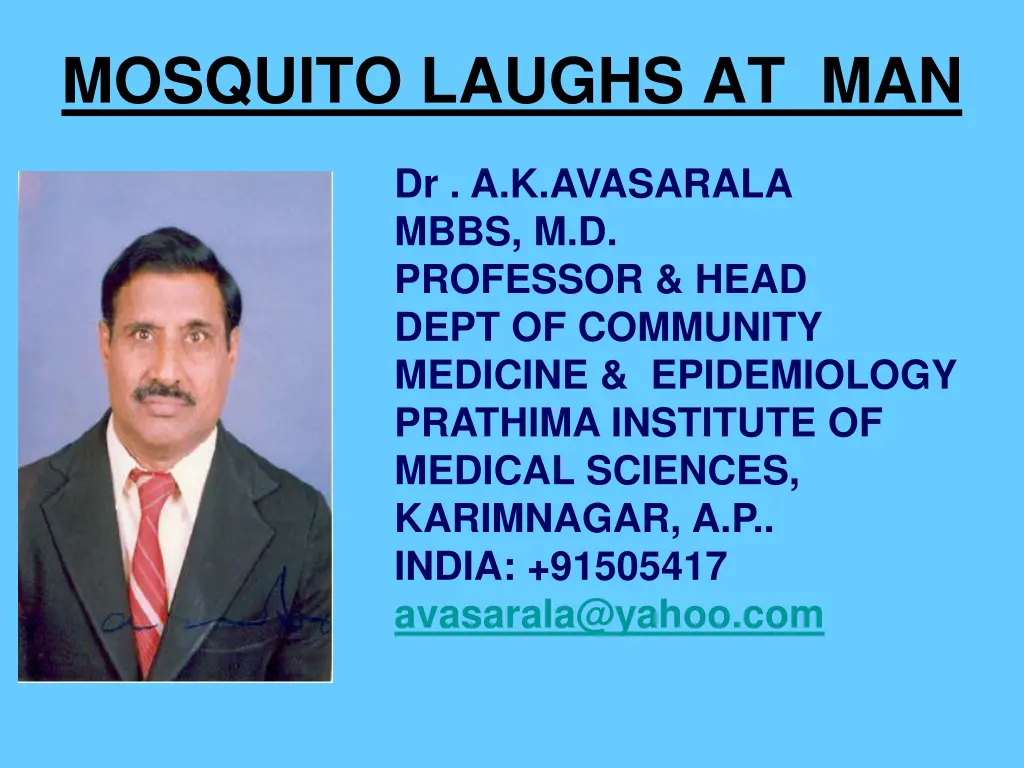 mosquito laughs at man