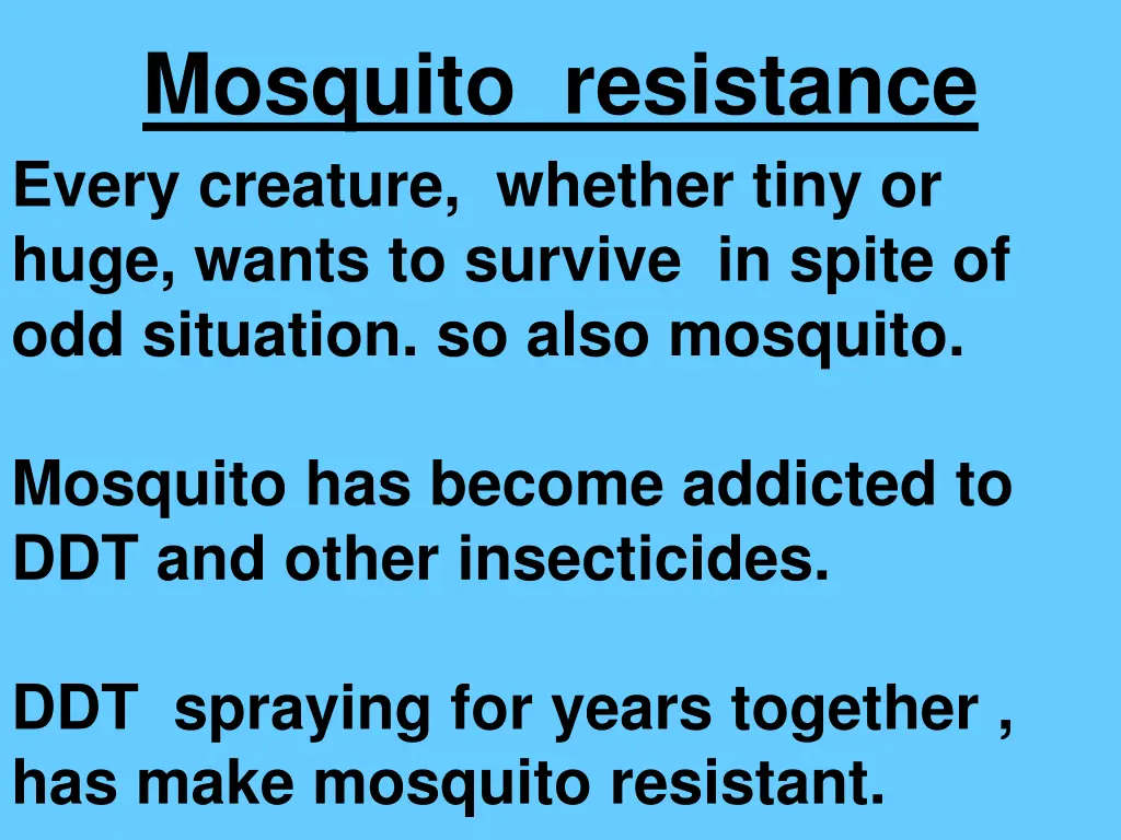 mosquito resistance every creature whether tiny