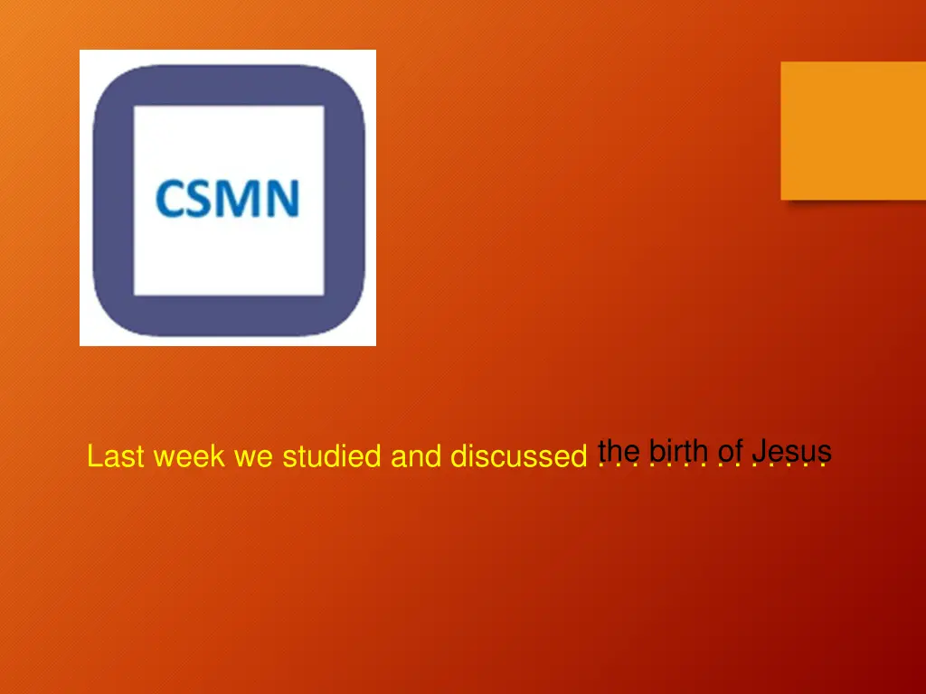 last week we studied and discussed