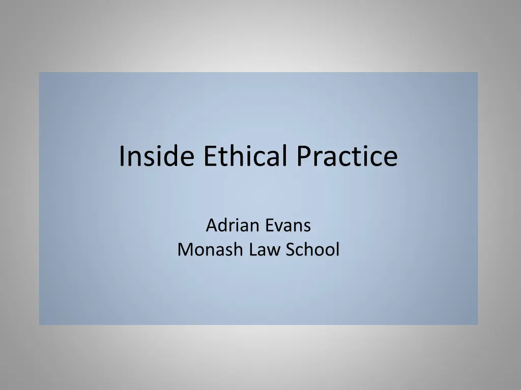 inside ethical practice