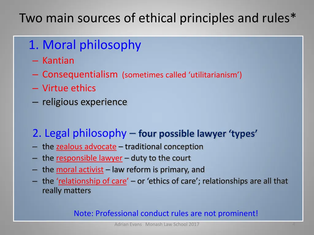 two main sources of ethical principles and rules