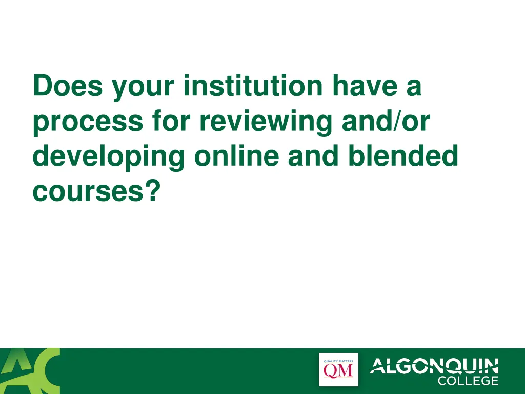 does your institution have a process