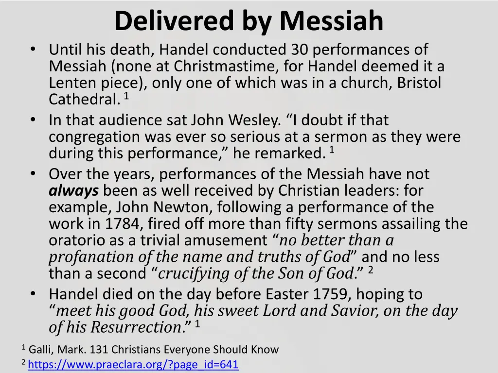 delivered by messiah until his death handel