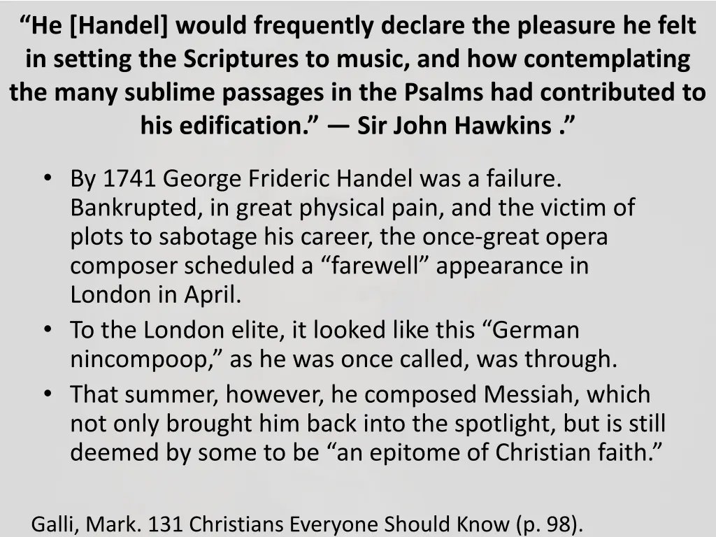 he handel would frequently declare the pleasure