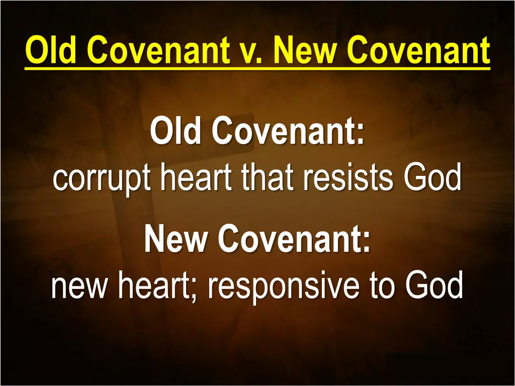 old covenant v new covenant 2