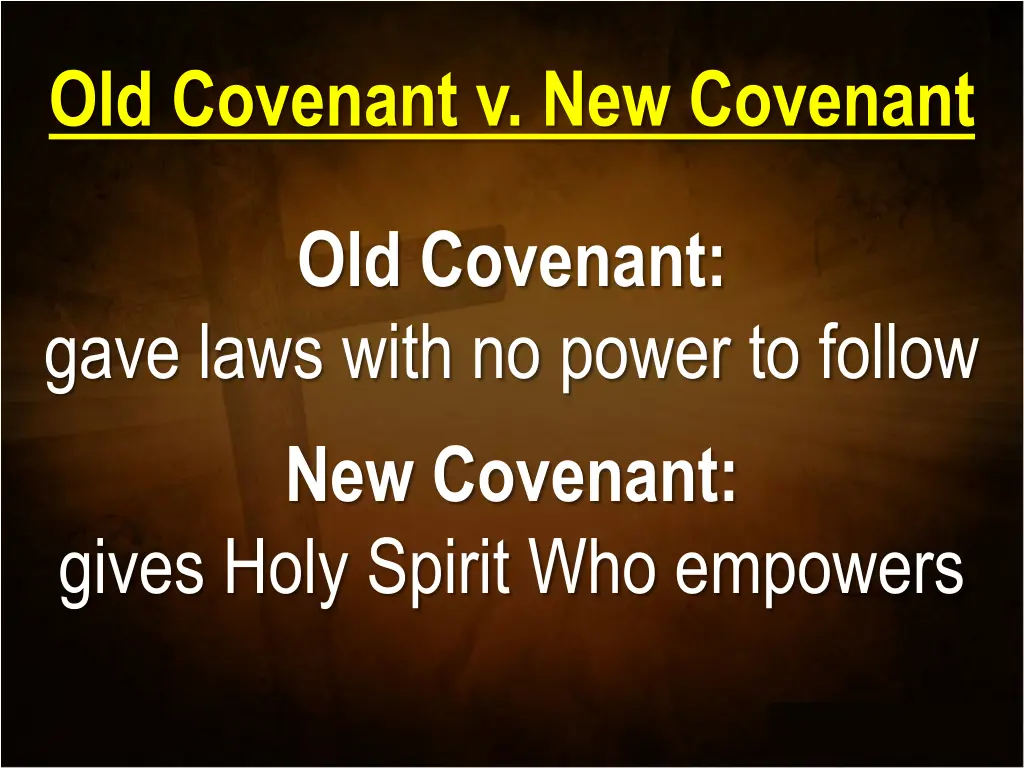 old covenant v new covenant 3