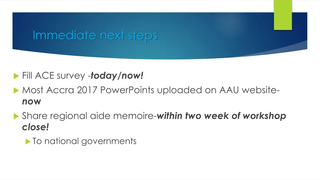 immediate next steps