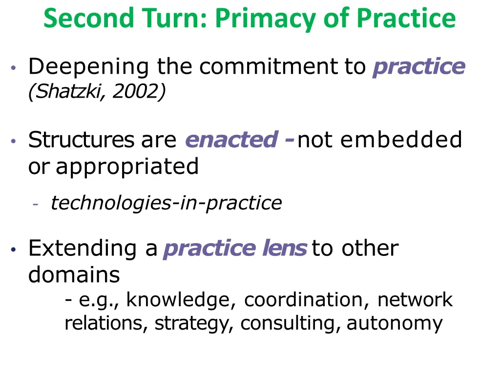 second turn primacy of practice