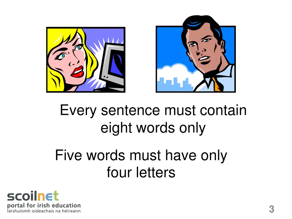 every sentence must contain eight words only 1