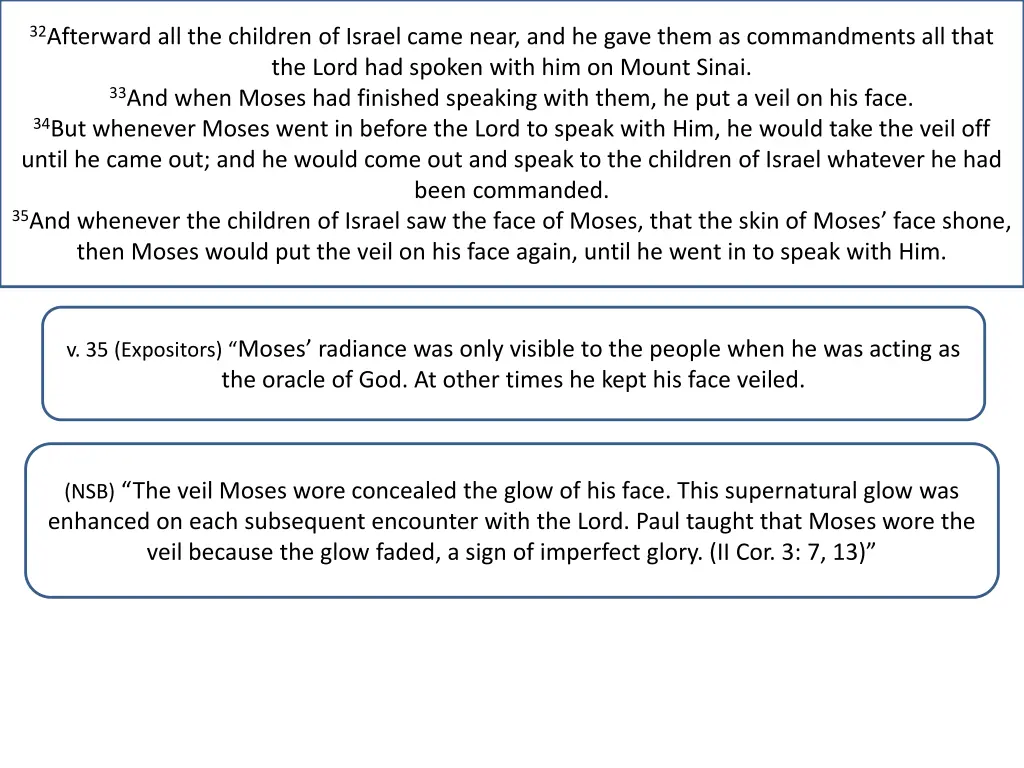 32 afterward all the children of israel came near