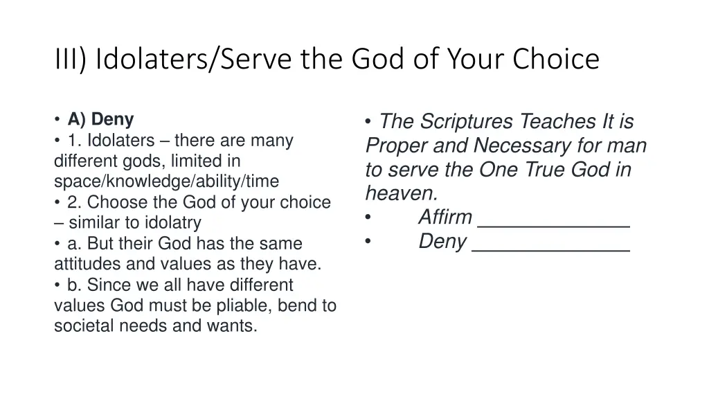 iii idolaters serve the god of your choice