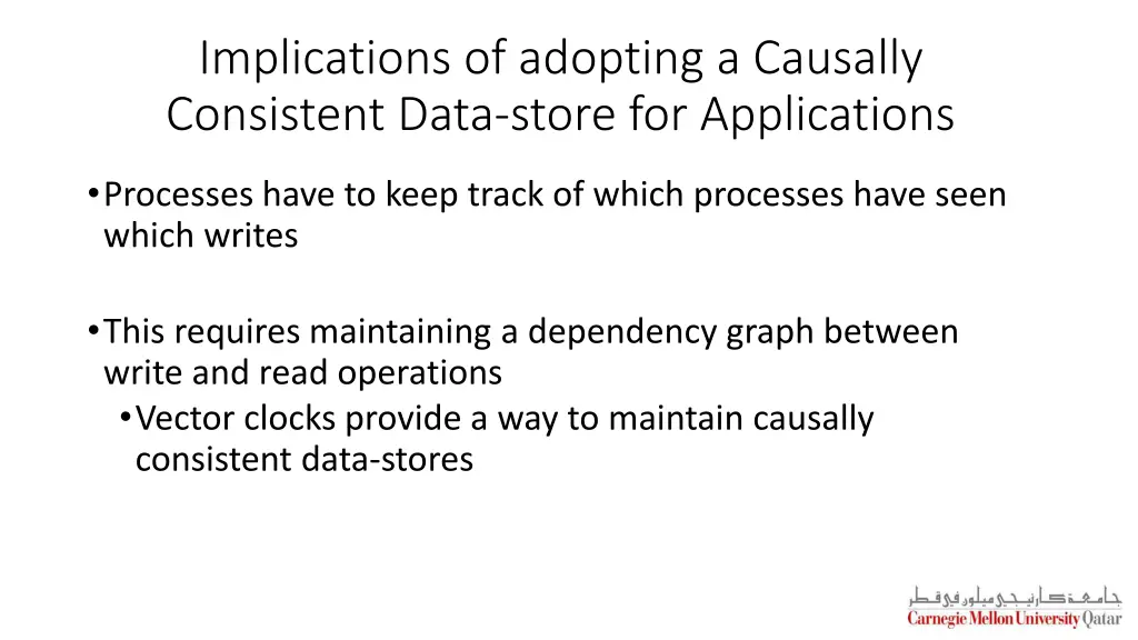 implications of adopting a causally consistent