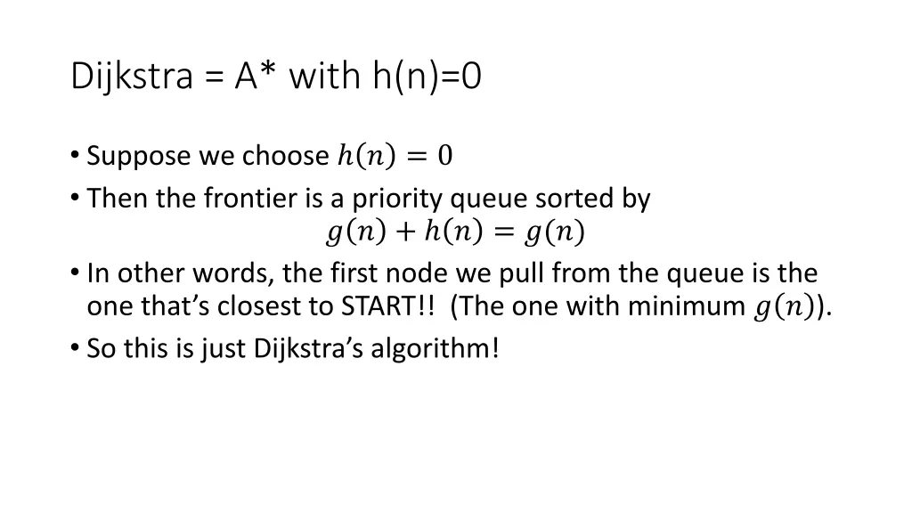 dijkstra a with h n 0