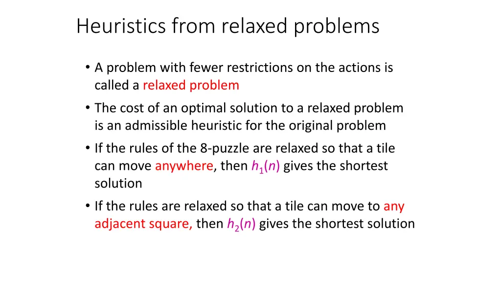heuristics from relaxed problems