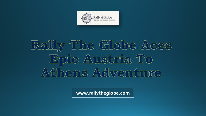 rally the globe aces epic austria to athens