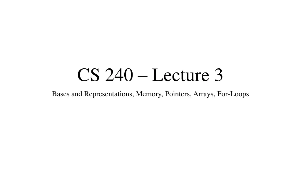 cs 240 lecture 3