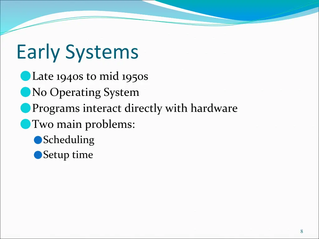 early systems