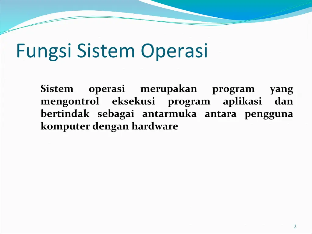 fungsi sistem operasi