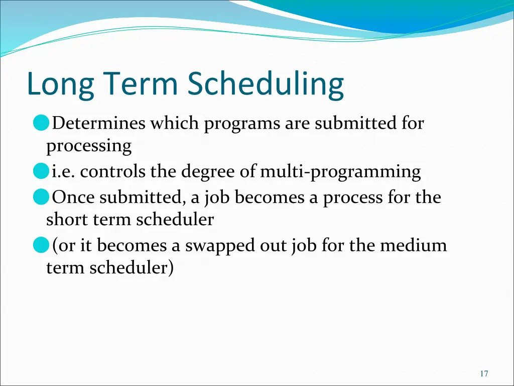long term scheduling