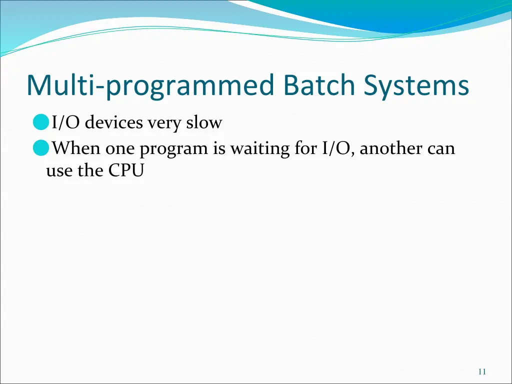 multi programmed batch systems